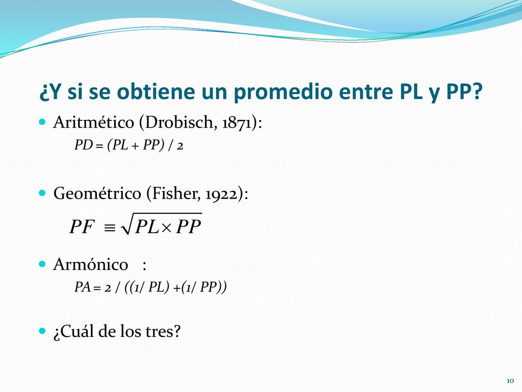 ¿Y si se obtiene un promedio entre PL y PP