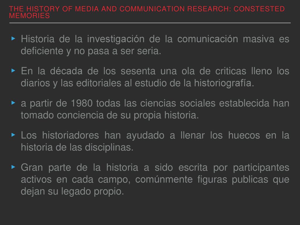 The history of media and communication research: Constested memories
