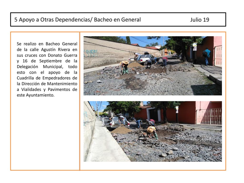5 Apoyo a Otras Dependencias/ Bacheo en General Julio 19