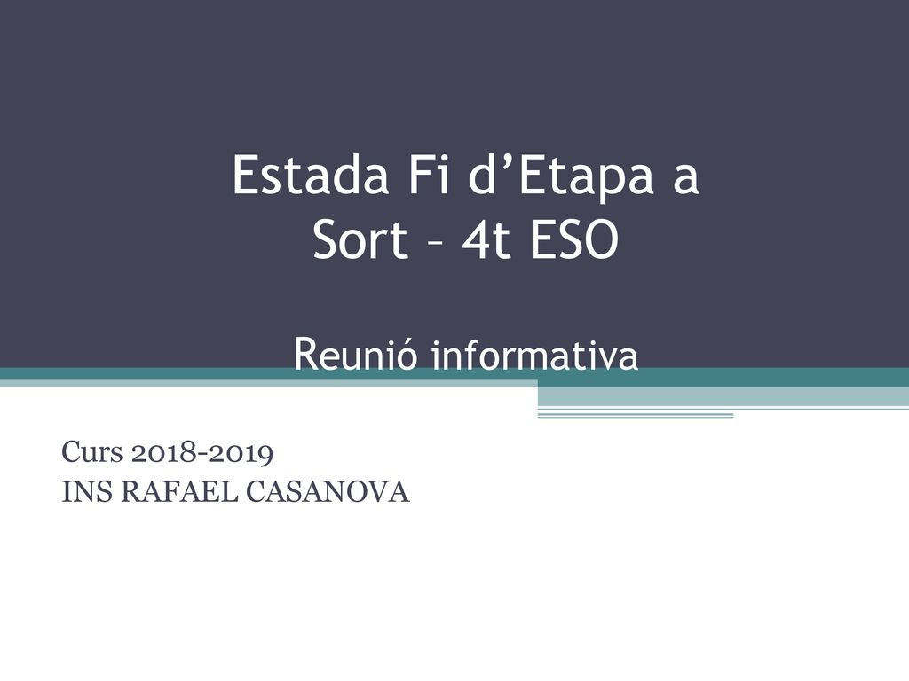 Estada Fi d’Etapa a Sort – 4t ESO Reunió informativa
