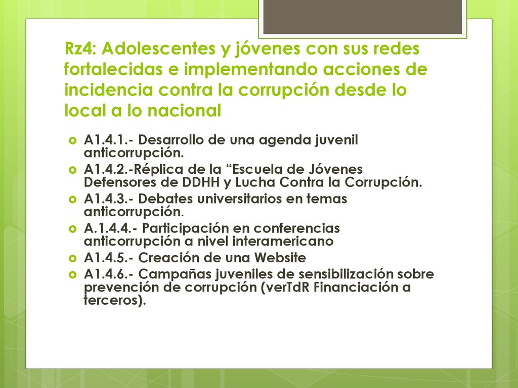 Rz4: Adolescentes y jóvenes con sus redes fortalecidas e implementando acciones de incidencia contra la corrupción desde lo local a lo nacional