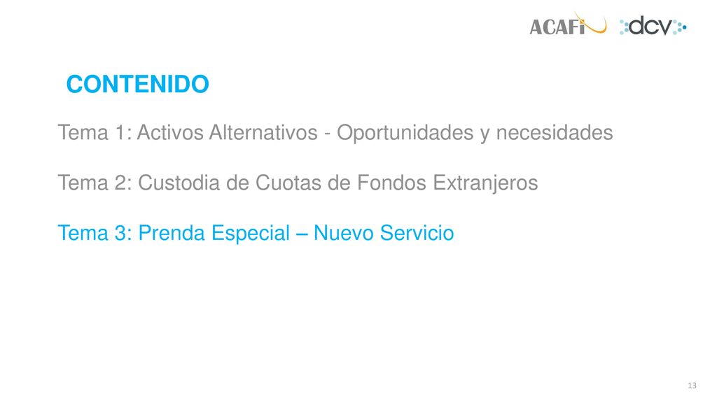 CONTENIDO Tema 1: Activos Alternativos - Oportunidades y necesidades