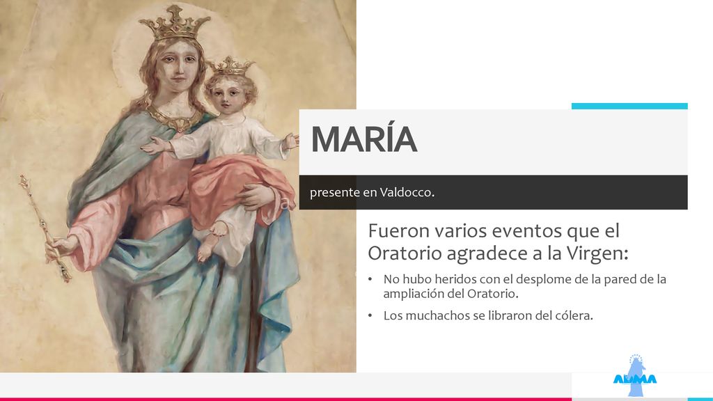 MARÍA Fueron varios eventos que el Oratorio agradece a la Virgen: