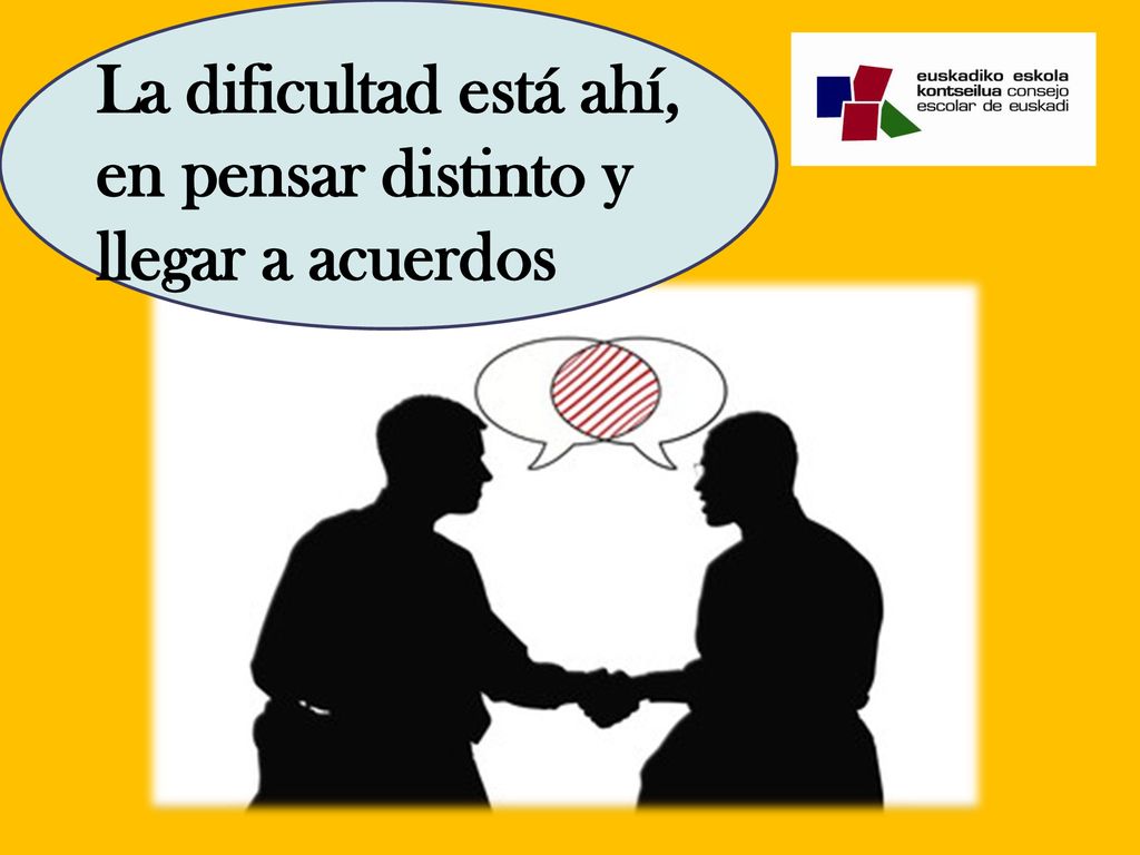 La dificultad está ahí, en pensar distinto y llegar a acuerdos