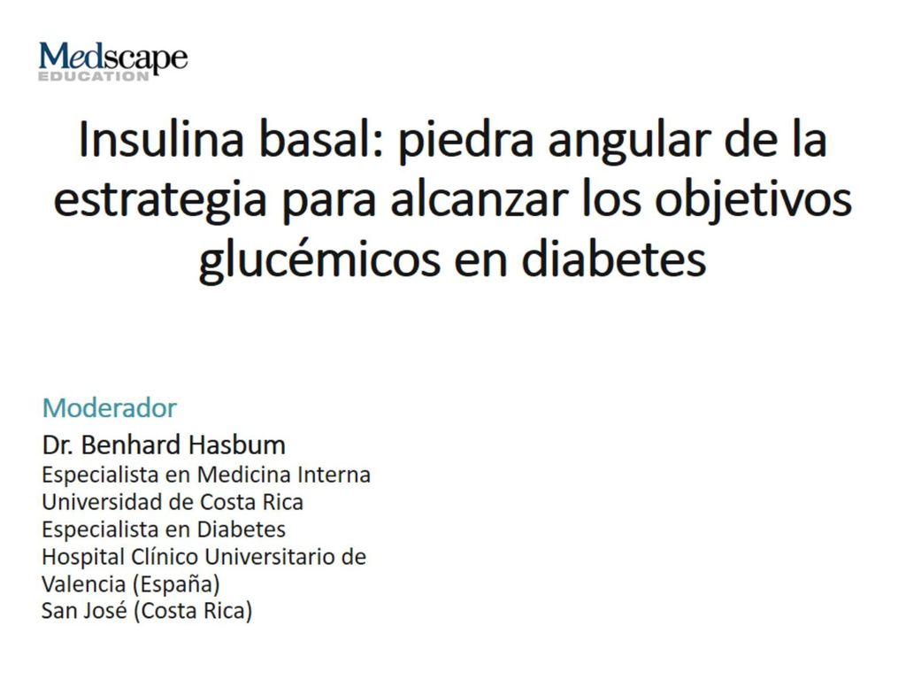 Insulina basal: piedra angular de la estrategia para alcanzar los objetivos glucémicos en diabetes