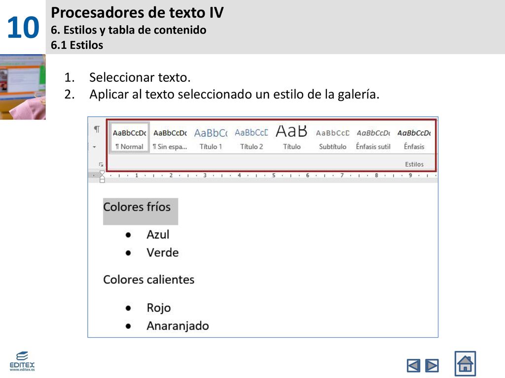 Procesadores de texto IV 6. Estilos y tabla de contenido 6.1 Estilos