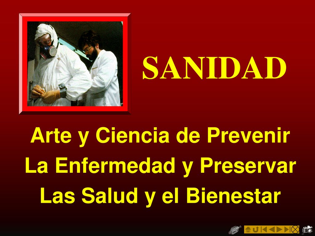 SANIDAD Arte y Ciencia de Prevenir La Enfermedad y Preservar