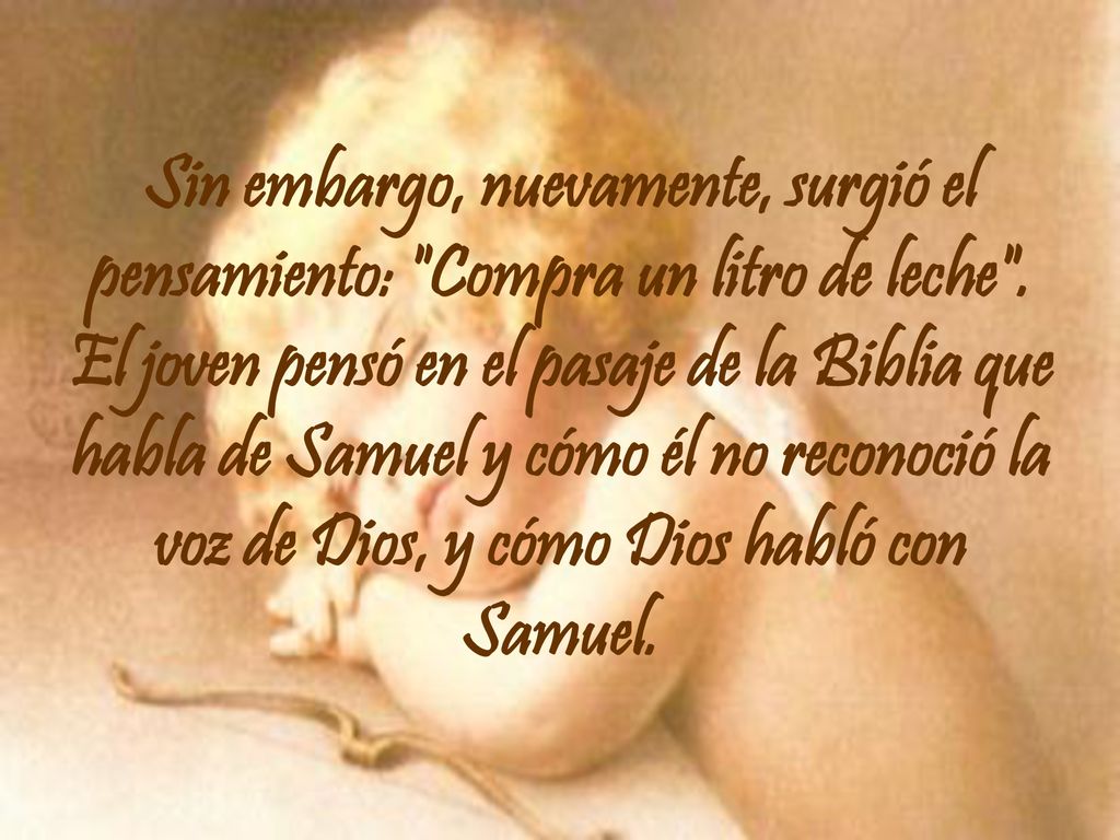 Sin embargo, nuevamente, surgió el pensamiento: Compra un litro de leche .