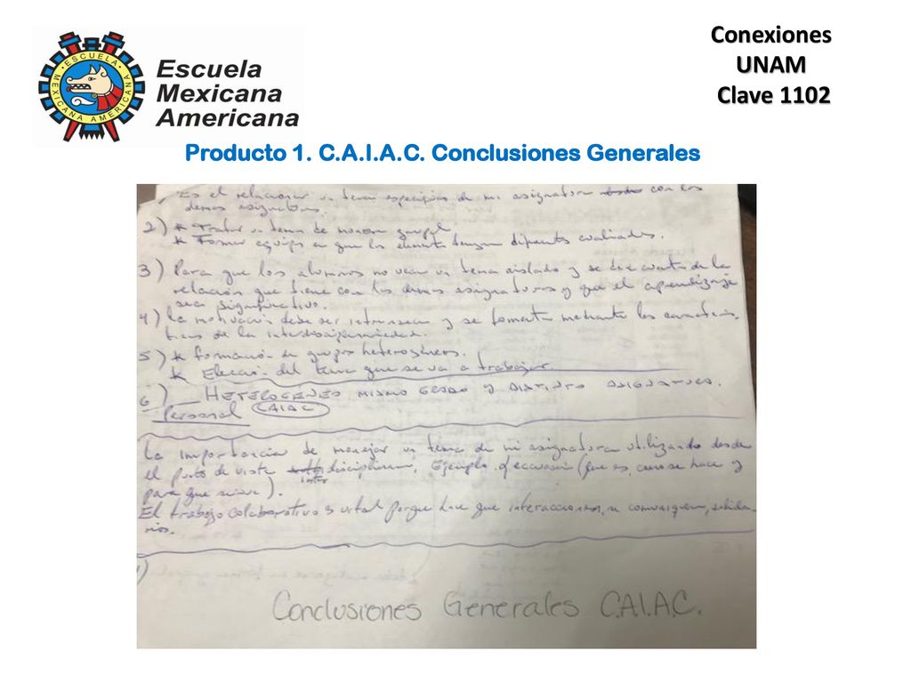 Conexiones UNAM Clave 1102 Producto 1. C.A.I.A.C.