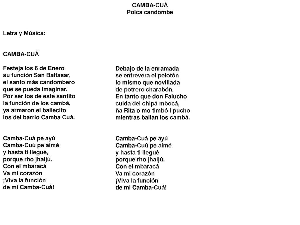 CAMBA-CUÁ Polca candombe. Letra y Música: Festeja los 6 de Enero. su función San Baltasar, el santo más candombero.