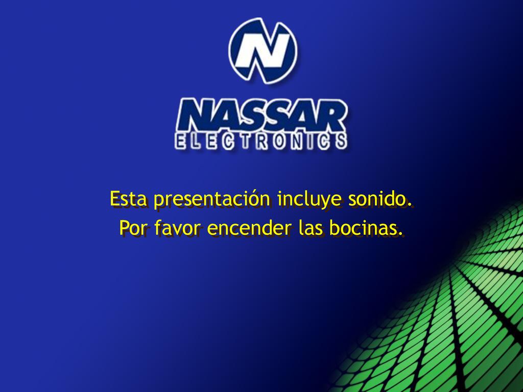 Esta presentación incluye sonido. Por favor encender las bocinas.