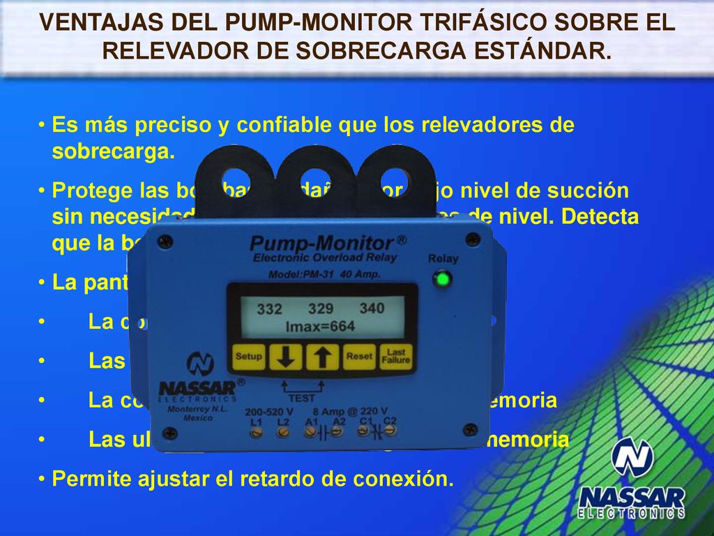 VENTAJAS DEL PUMP-MONITOR TRIFÁSICO SOBRE EL RELEVADOR DE SOBRECARGA ESTÁNDAR.