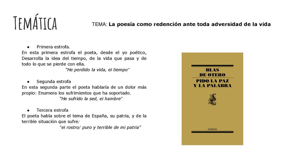 TemÁtica TEMA: La poesía como redención ante toda adversidad de la vida. Primera estrofa.