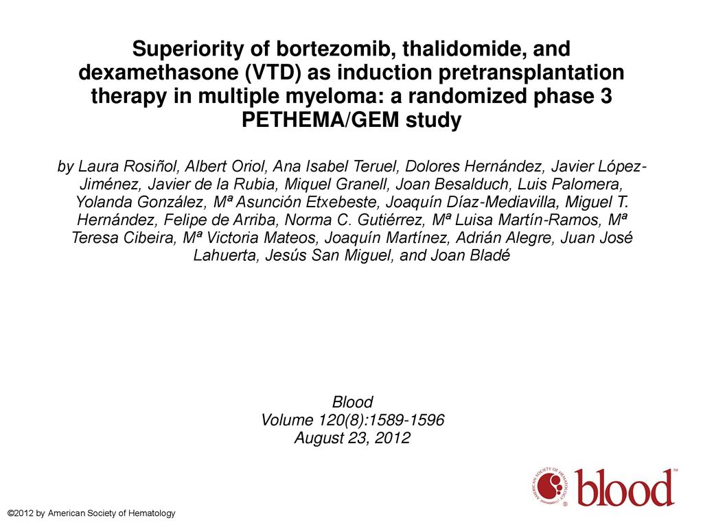 Superiority of bortezomib, thalidomide, and dexamethasone (VTD) as induction pretransplantation therapy in multiple myeloma: a randomized phase 3 PETHEMA/GEM study