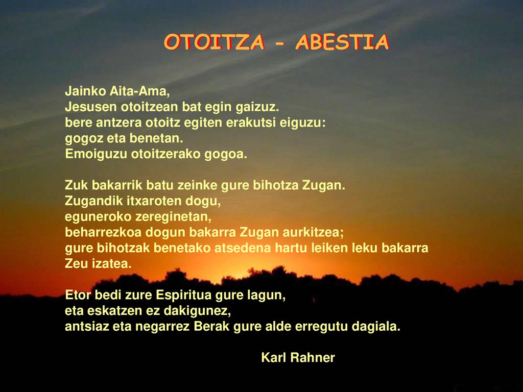 OTOITZA - ABESTIA Jainko Aita-Ama, Jesusen otoitzean bat egin gaizuz.
