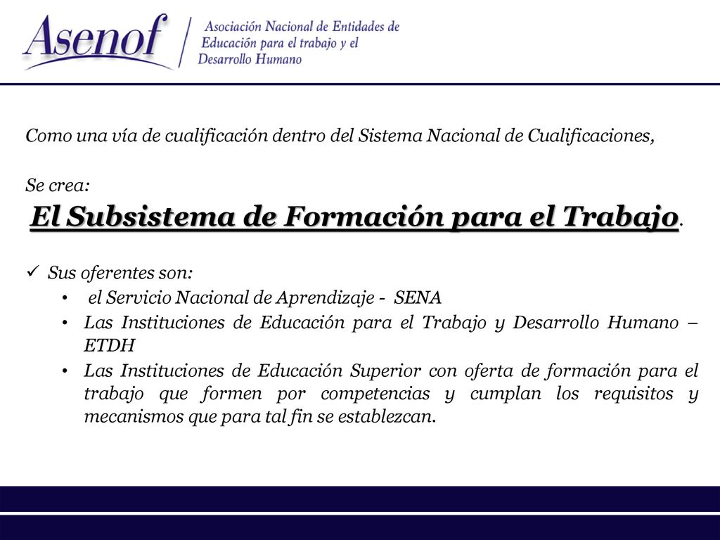 Como una vía de cualificación dentro del Sistema Nacional de Cualificaciones,