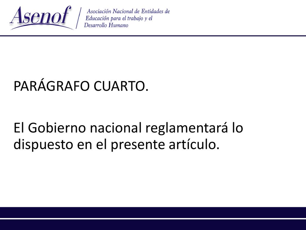 PARÁGRAFO CUARTO. El Gobierno nacional reglamentará lo dispuesto en el presente artículo.