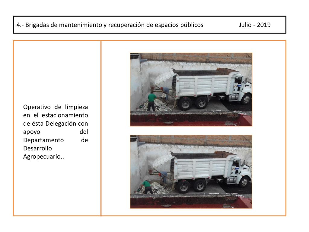 4.- Brigadas de mantenimiento y recuperación de espacios públicos Julio
