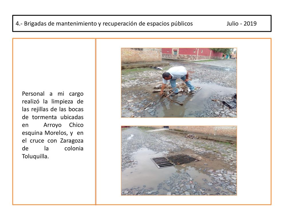 4.- Brigadas de mantenimiento y recuperación de espacios públicos Julio