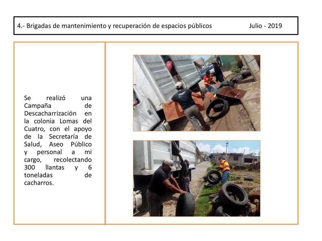 4.- Brigadas de mantenimiento y recuperación de espacios públicos Julio