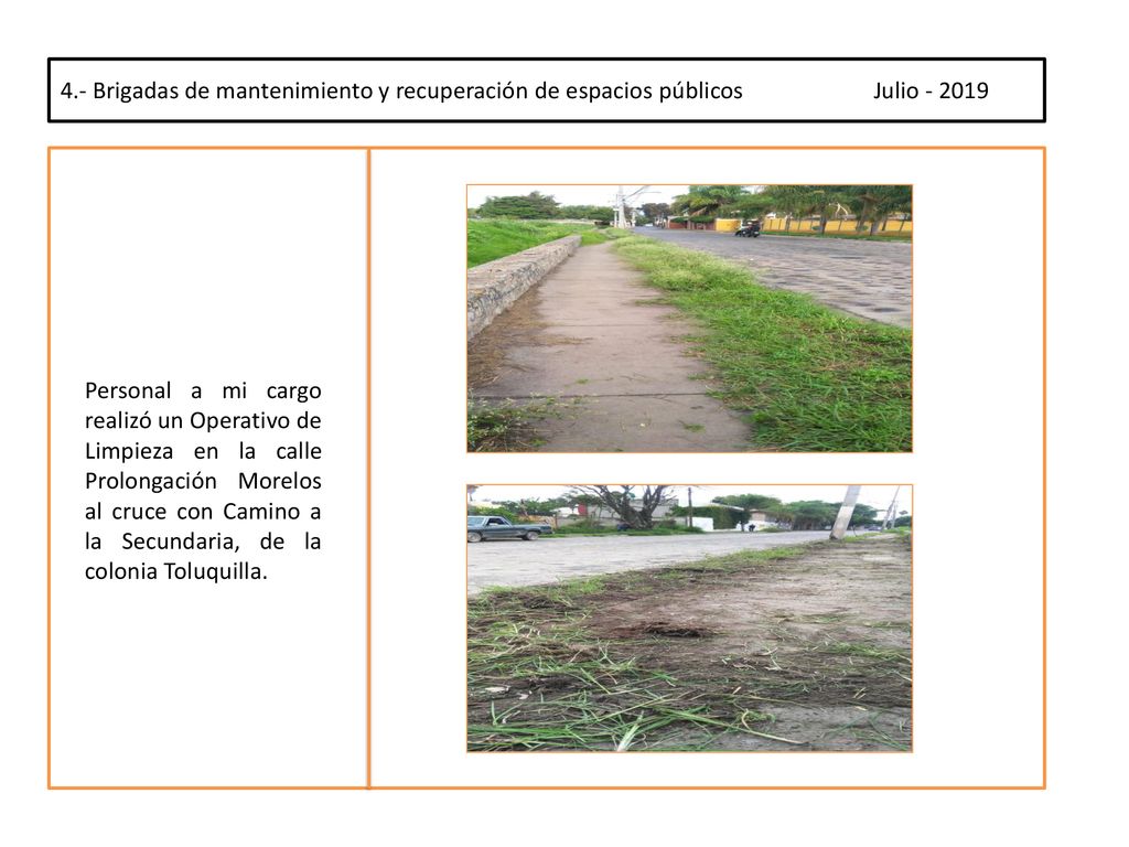4.- Brigadas de mantenimiento y recuperación de espacios públicos Julio