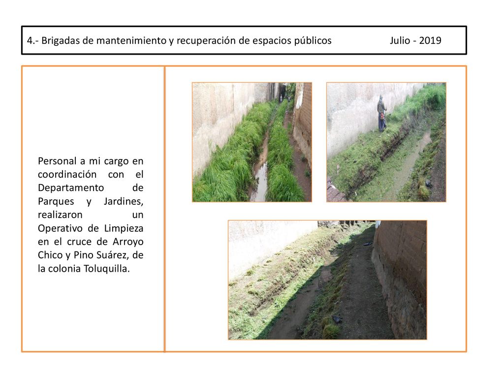 4.- Brigadas de mantenimiento y recuperación de espacios públicos Julio