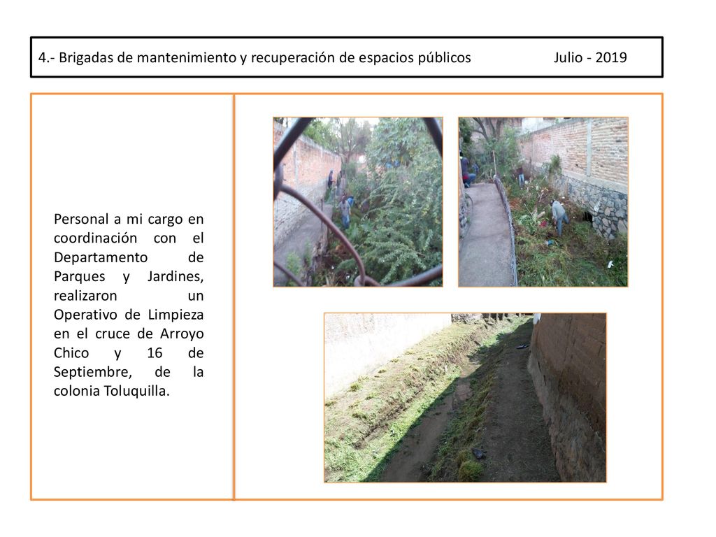 4.- Brigadas de mantenimiento y recuperación de espacios públicos Julio