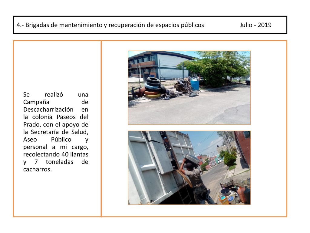4.- Brigadas de mantenimiento y recuperación de espacios públicos Julio