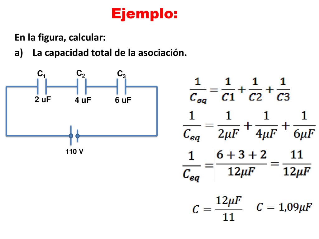 Ejemplo: En la figura, calcular: La capacidad total de la asociación.