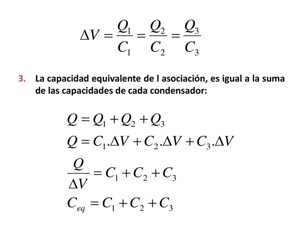 La capacidad equivalente de l asociación, es igual a la suma de las capacidades de cada condensador: