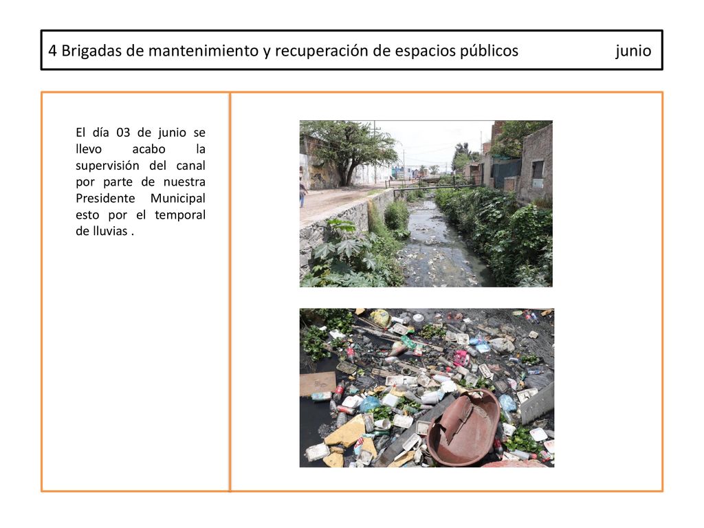 4 Brigadas de mantenimiento y recuperación de espacios públicos junio