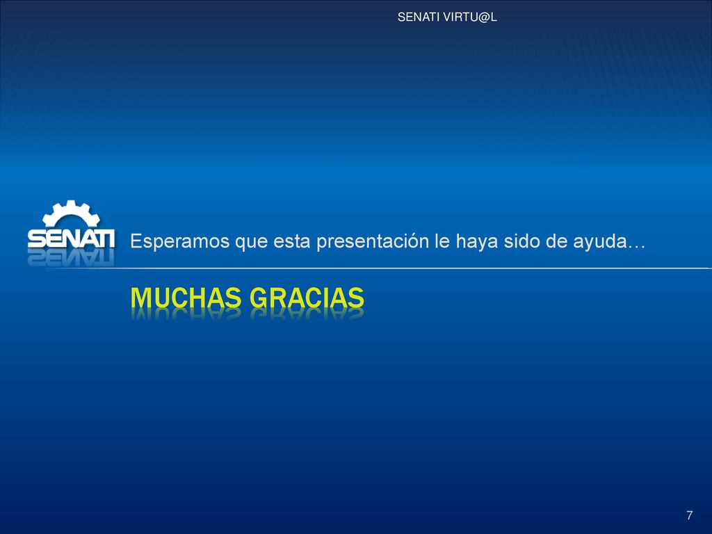 Muchas Gracias Esperamos que esta presentación le haya sido de ayuda…