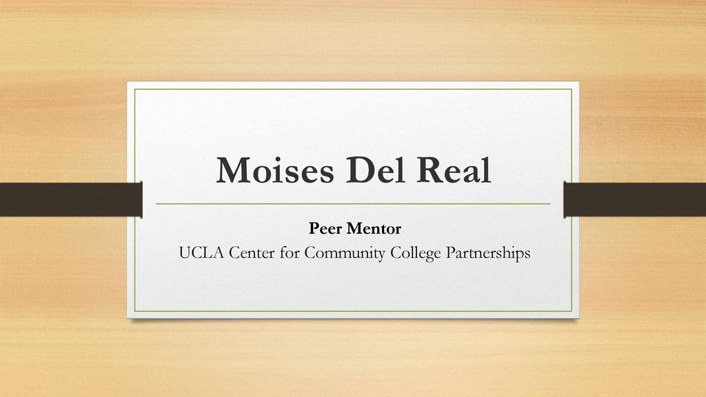 Peer Mentor UCLA Center for Community College Partnerships
