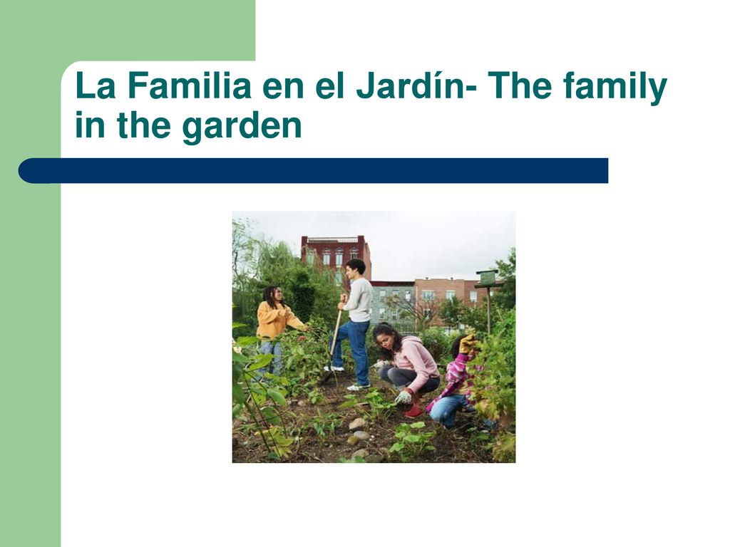 La Familia en el Jardín- The family in the garden