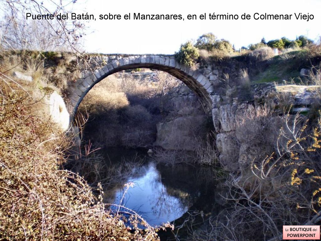 Puente del Batán, sobre el Manzanares, en el término de Colmenar Viejo