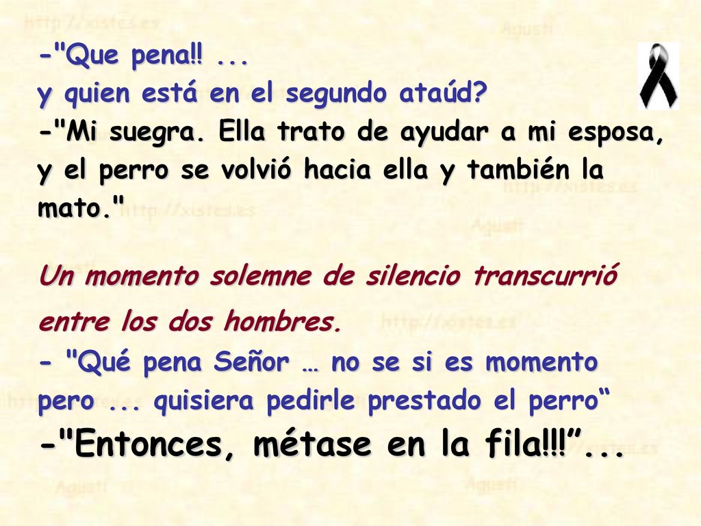 - Que pena!! ... y quien está en el segundo ataúd
