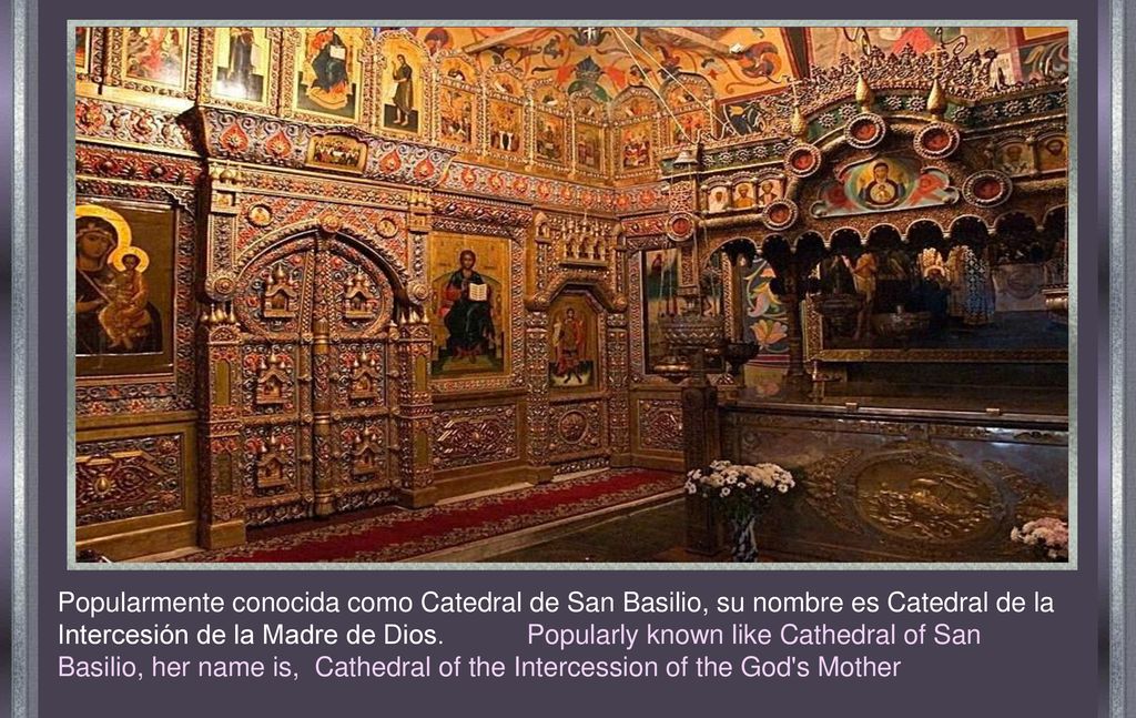 Popularmente conocida como Catedral de San Basilio, su nombre es Catedral de la Intercesión de la Madre de Dios.
