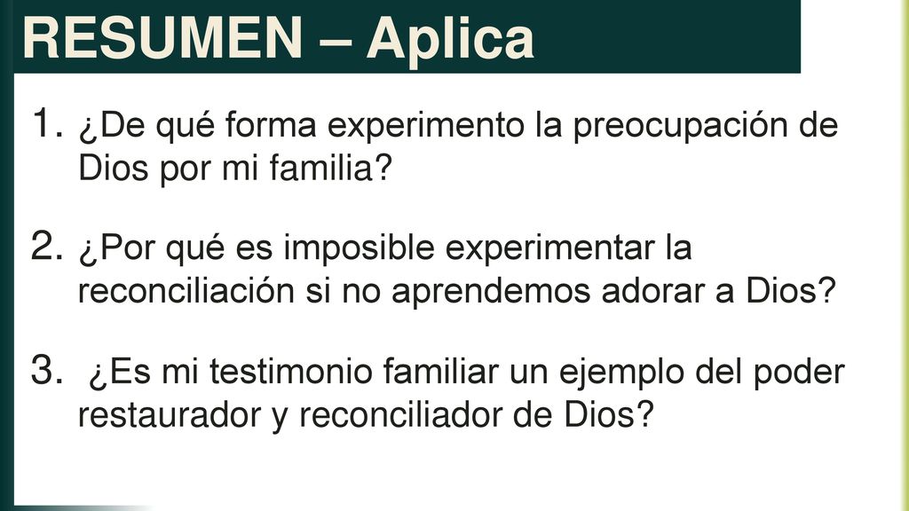 RESUMEN – Aplica ¿De qué forma experimento la preocupación de Dios por mi familia