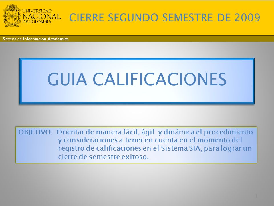 GUIA CALIFICACIONES CIERRE SEGUNDO SEMESTRE DE 2009