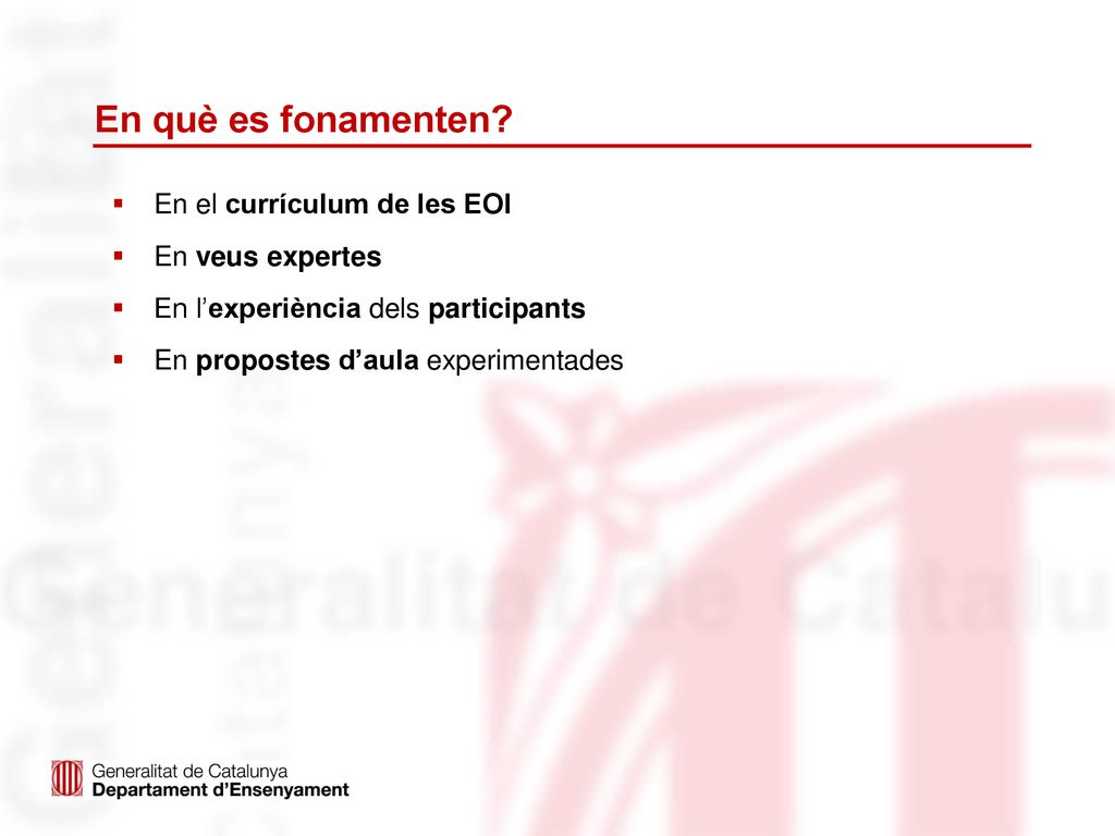 En què es fonamenten En el currículum de les EOI En veus expertes