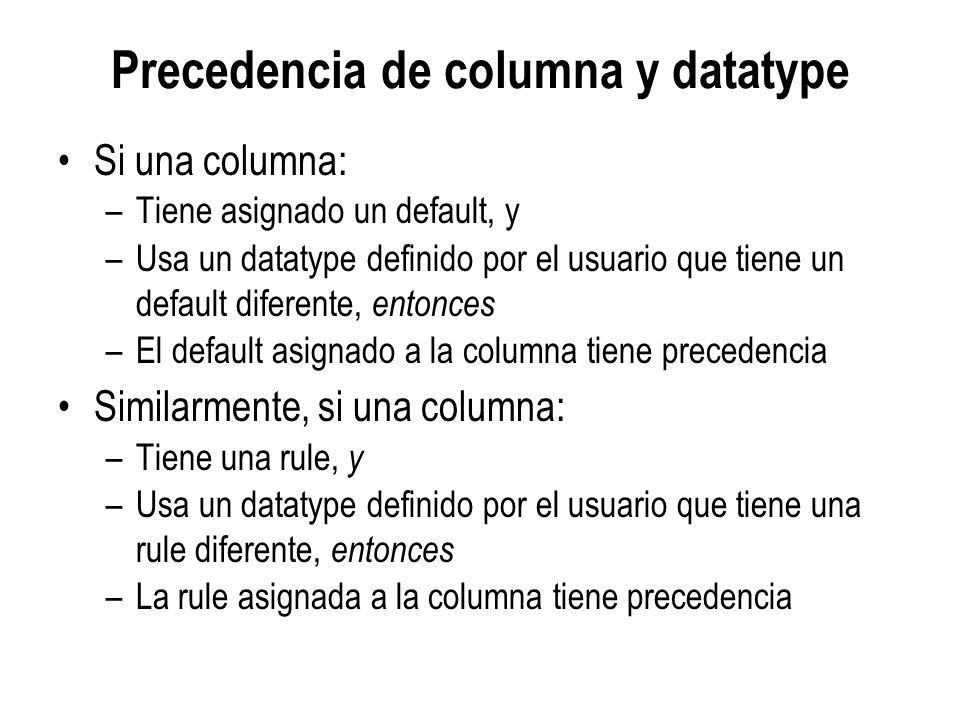 Precedencia de columna y datatype