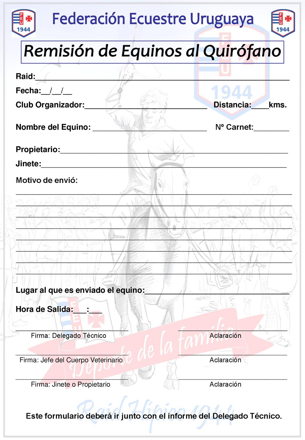 Este formulario deberá ir junto con el informe del Delegado Técnico.