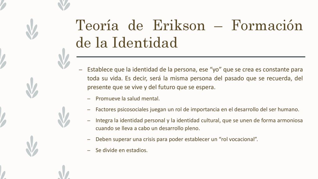 Teoría de Erikson – Formación de la Identidad