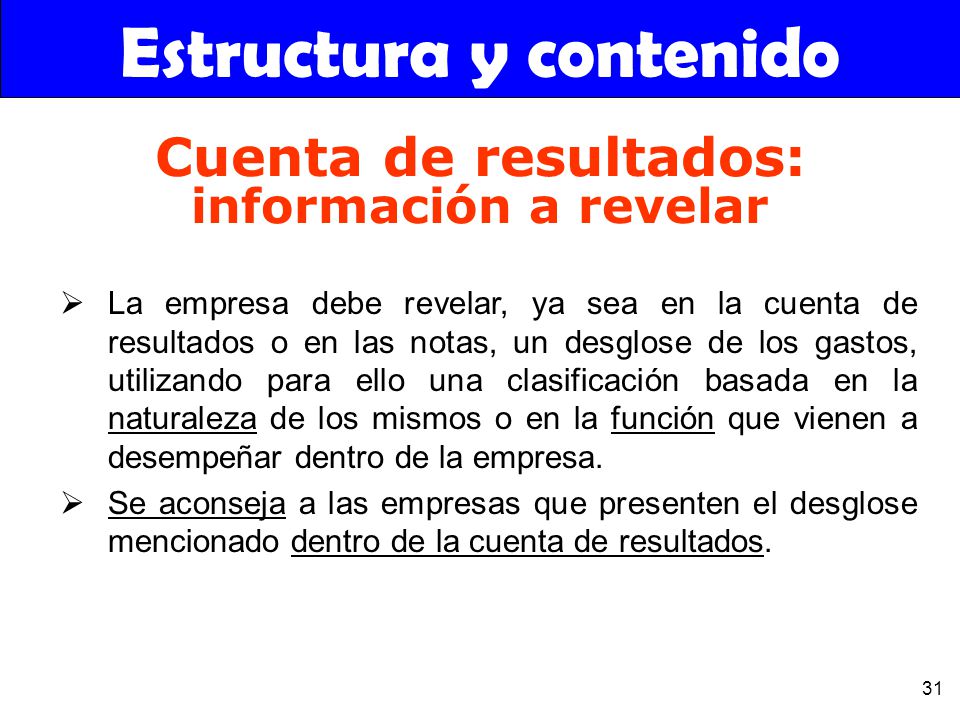 Estructura y contenido Cuenta de resultados: información a revelar
