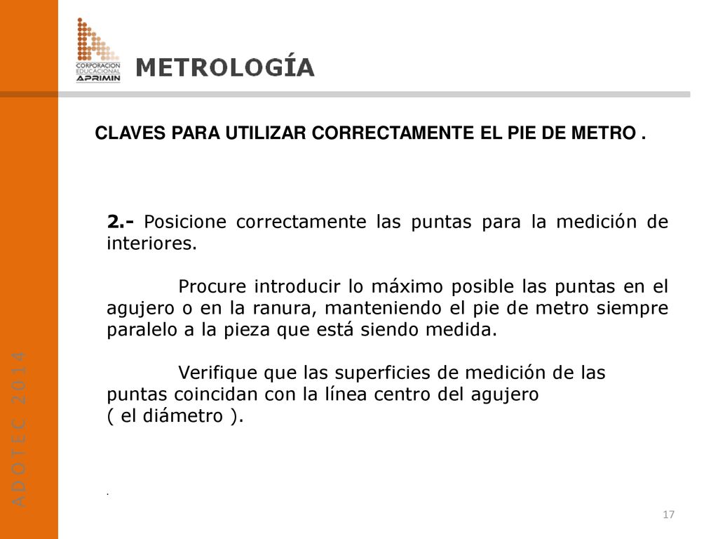 CLAVES PARA UTILIZAR CORRECTAMENTE EL PIE DE METRO .
