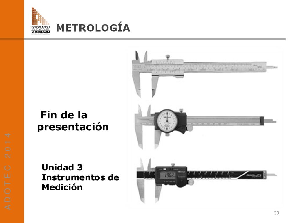 Fin de la presentación A D O T E C Unidad 3