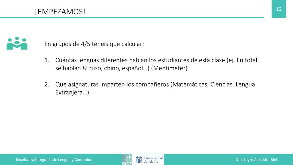 Enseñanza Integrada de Lengua y Contenido Dra. Leyre Alejaldre BIel