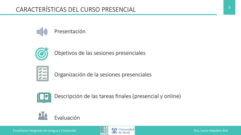 Enseñanza Integrada de Lengua y Contenido Dra. Leyre Alejaldre BIel