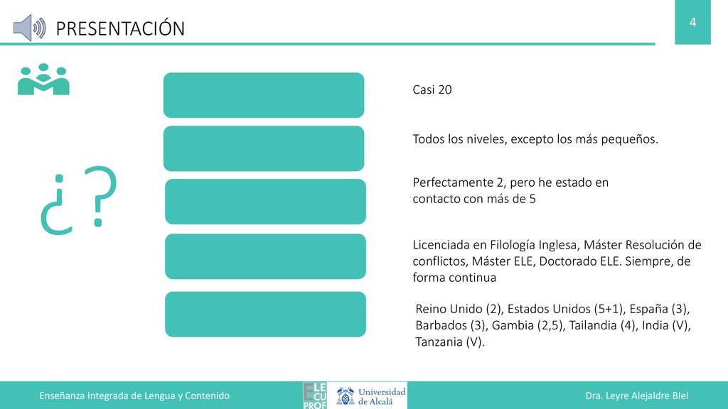 Enseñanza Integrada de Lengua y Contenido Dra. Leyre Alejaldre BIel
