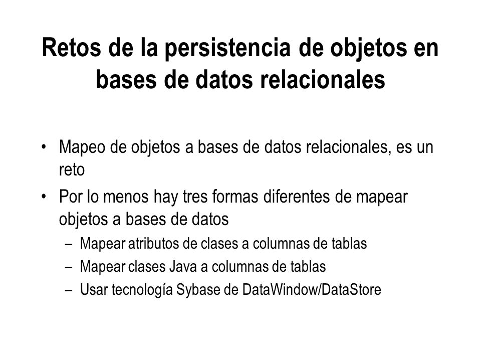 Retos de la persistencia de objetos en bases de datos relacionales